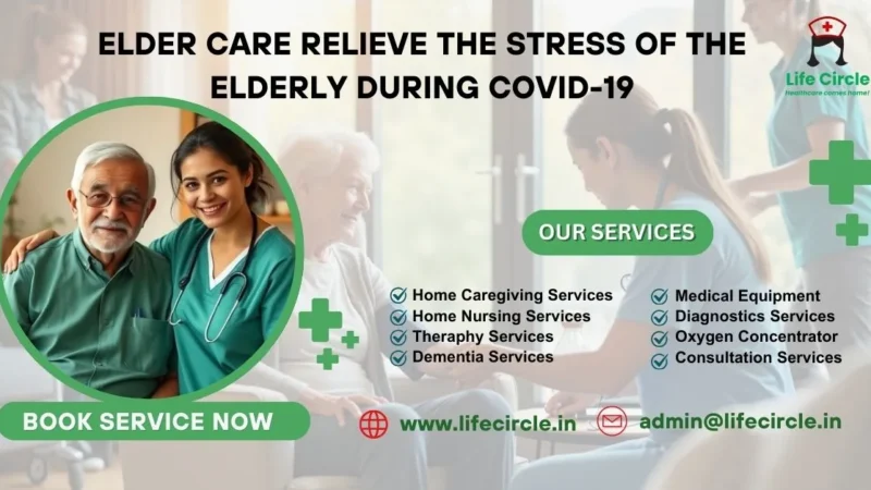 Elder Care Relieve the Stress of the Elderly during COVID-19