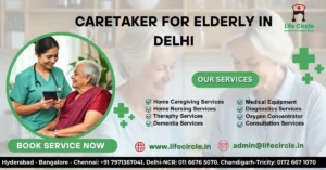 Caretaker for Elderly in Delhi