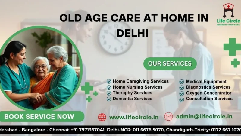 Old Age Care at Home in Delhi