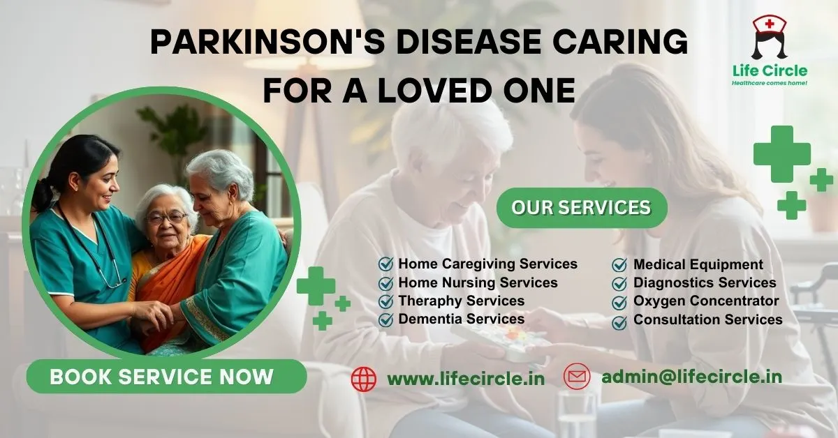Parkinson's Disease Caring for a Loved One