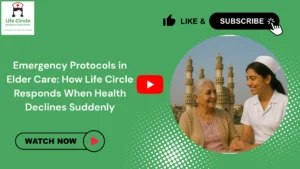 Life Circle caregiver supporting an elderly person during a sudden health decline, demonstrating quick response and emergency care protocols at home.