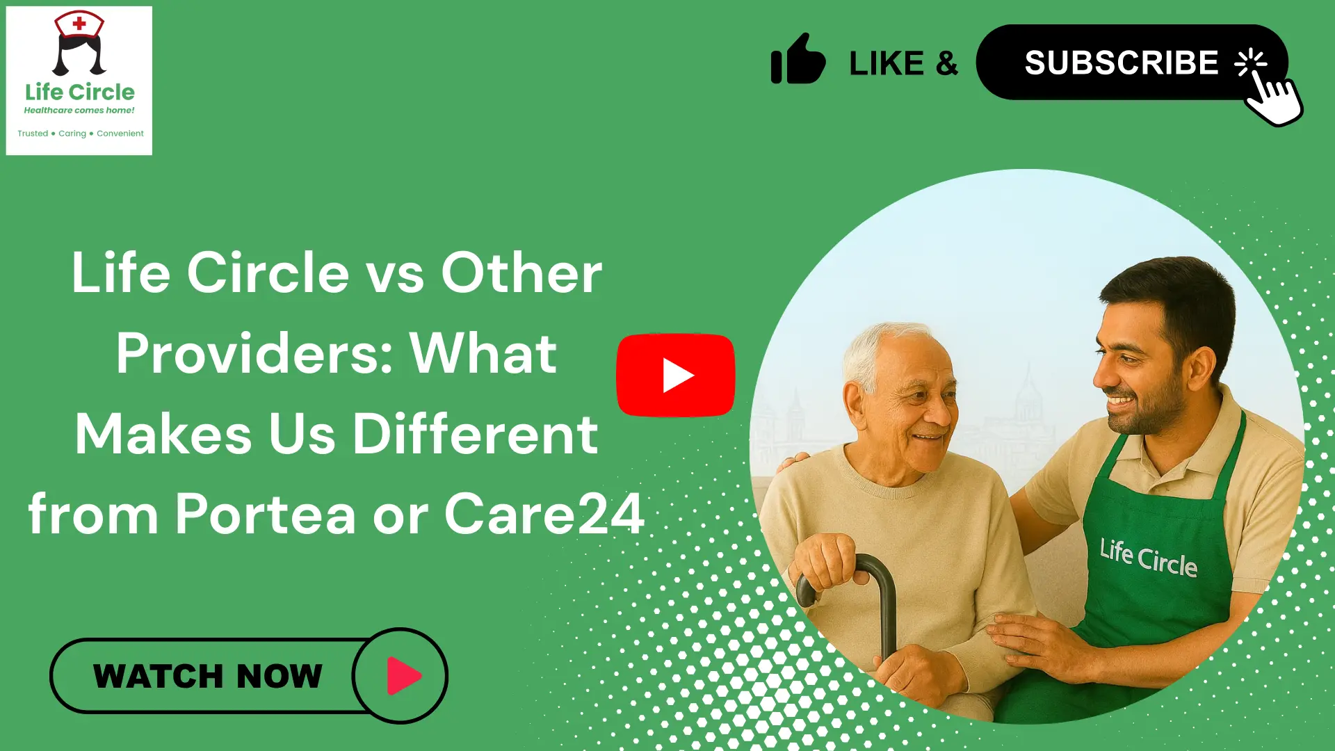 Comparison showing Life Circle alongside Portea and Care24, highlighting differences in caregiver training, service quality, and elderly home care.