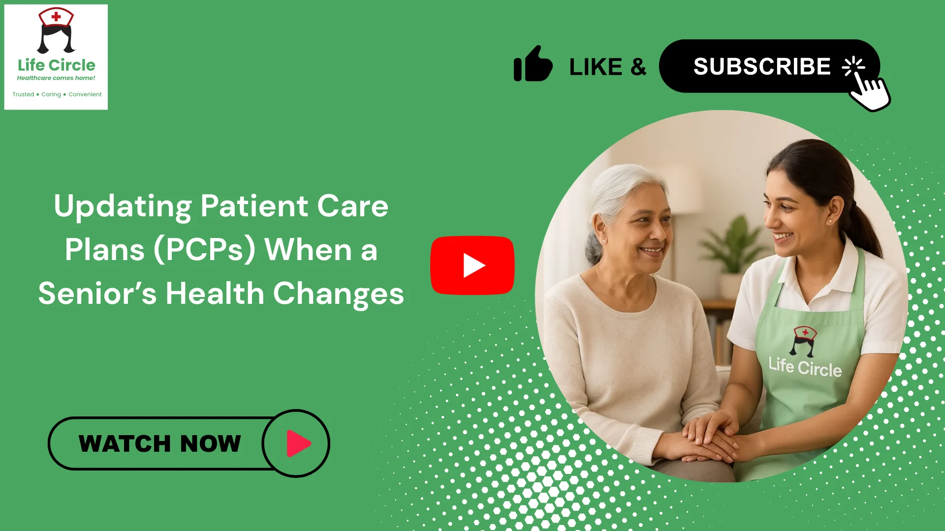 Life Circle care team reviewing and updating a patient care plan as a senior’s health condition changes, ensuring personalized and continuous home care.