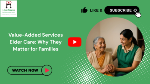 “Life Circle caregiver providing compassionate support to a senior at home, representing value-added elder care services that support families in India.