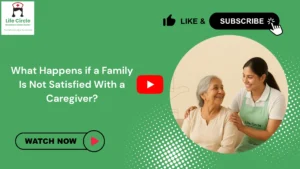 Life Circle care coordinator speaking with a family to address concerns and arrange caregiver support or replacement for continued quality home care.