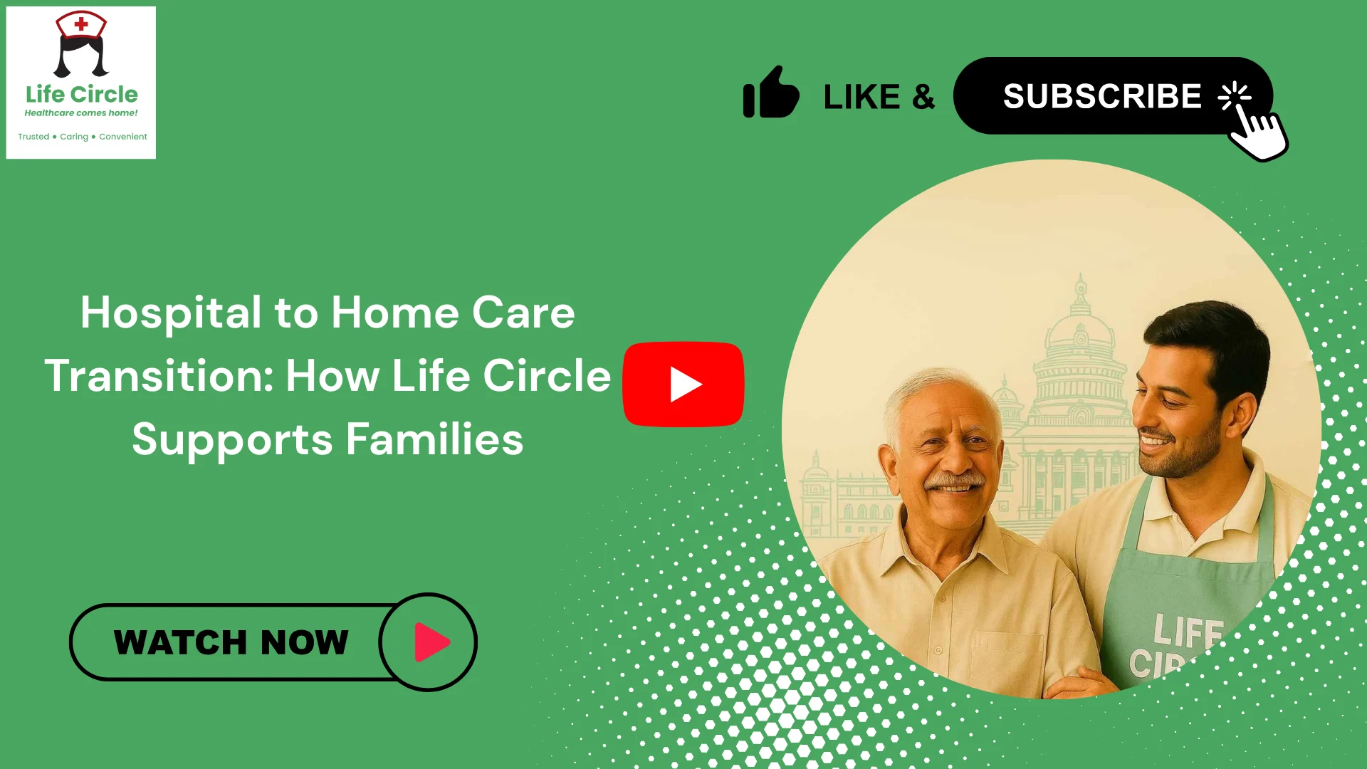 Life Circle care team assisting a senior’s hospital-to-home transition, coordinating discharge support and home care for safe recovery.