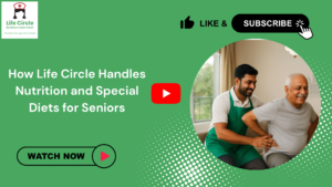 Life Circle caregiver assisting a senior with meal planning and nutrition support at home, ensuring special dietary needs are followed safely.